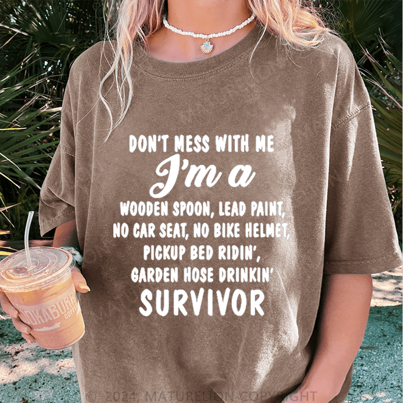 Maturelion Don't Mess With Me J'm A Wooden Spoon,Lead Paint DTG Printing Washed Cotton T-Shirt