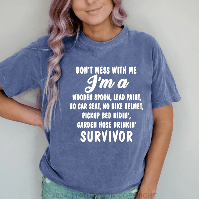 Maturelion Don't Mess With Me J'm A Wooden Spoon,Lead Paint DTG Printing Washed Cotton T-Shirt