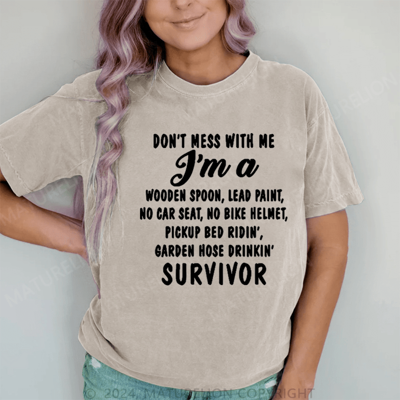 Maturelion Don't Mess With Me J'm A Wooden Spoon,Lead Paint DTG Printing Washed Cotton T-Shirt