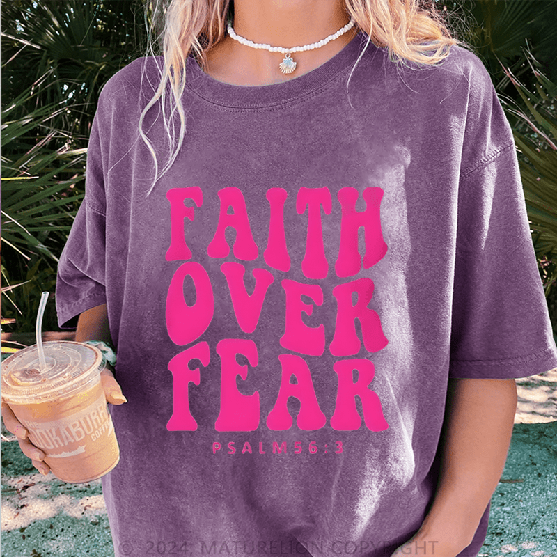 Maturelion Faith Over Fear Psalm 56:3 DTG Printing Washed Cotton T-Shirt