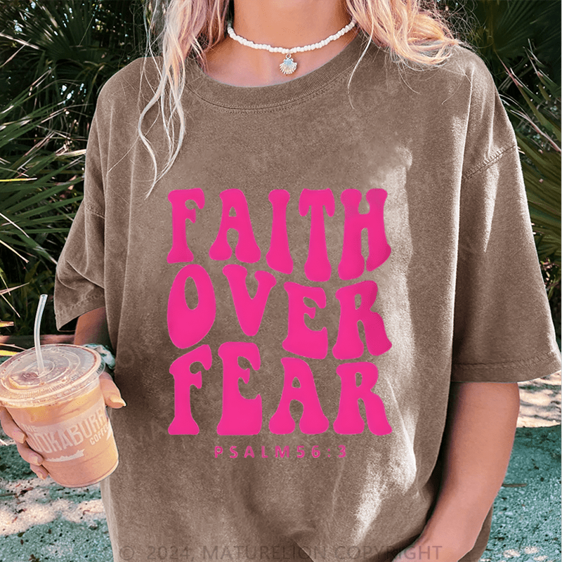 Maturelion Faith Over Fear Psalm 56:3 DTG Printing Washed Cotton T-Shirt