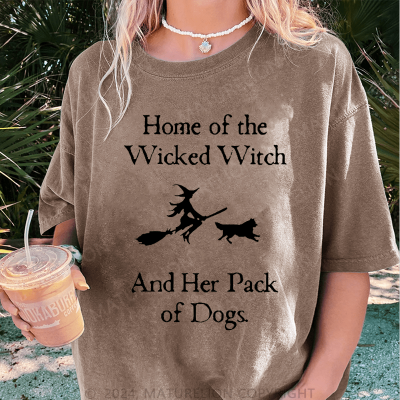 Maturelion Halloween Home Of The Wicked Witch And Her Pack Of Dogs DTG Printing Washed Cotton T-Shirt