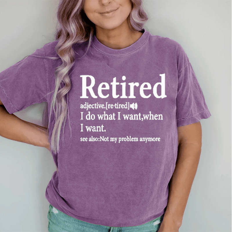 Maturelion I Do What I Want When I Want DTG Printing Washed Cotton T-Shirt