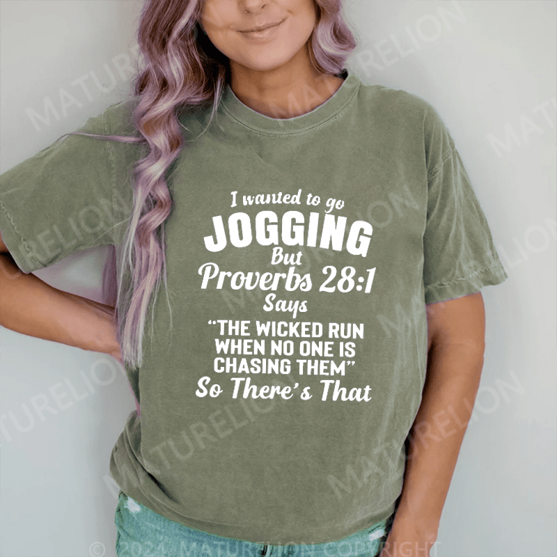 Maturelion I Wanted To Go Jogging DTG Printing Washed Cotton T-Shirt