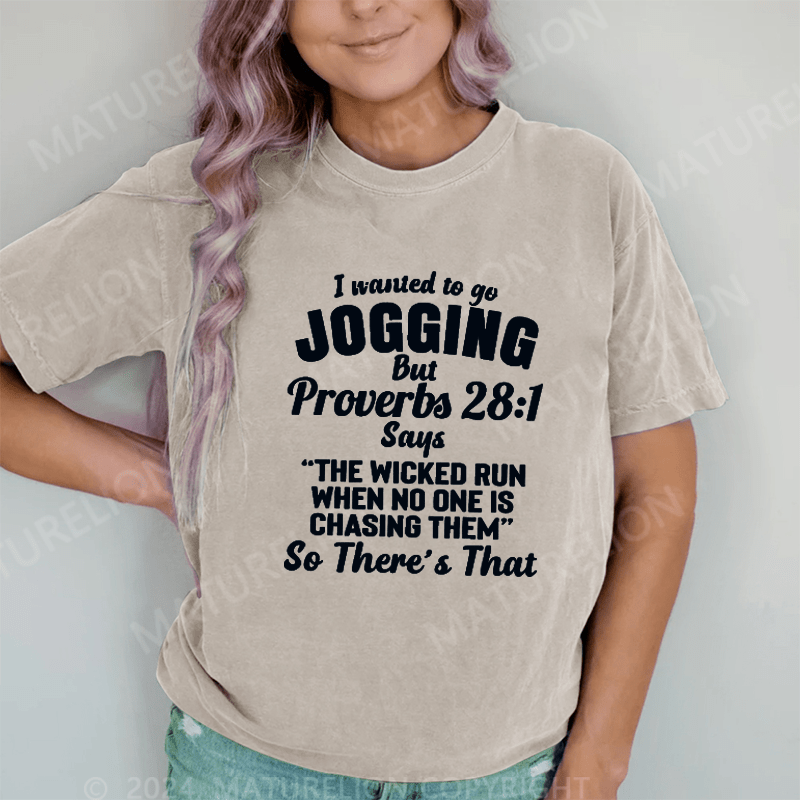 Maturelion I Wanted To Go Jogging DTG Printing Washed Cotton T-Shirt