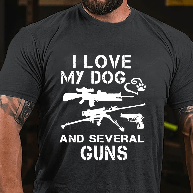 Maturelion I love MY DOG and sexeral guns Cotton T-shirt