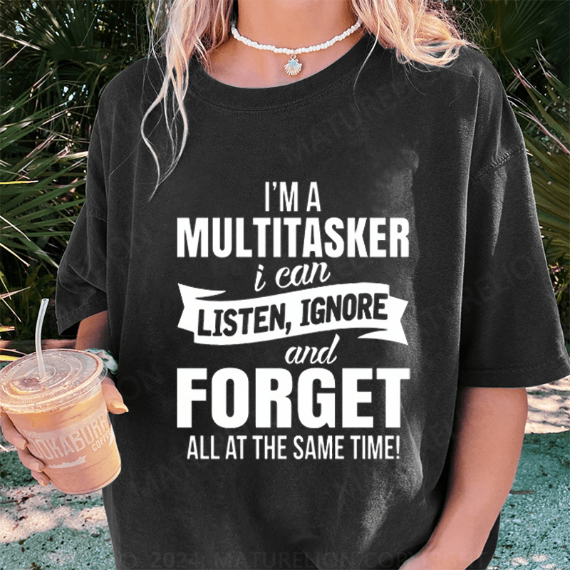 Maturelion I'm A Multitasker DTG Printing Washed Cotton T-Shirt