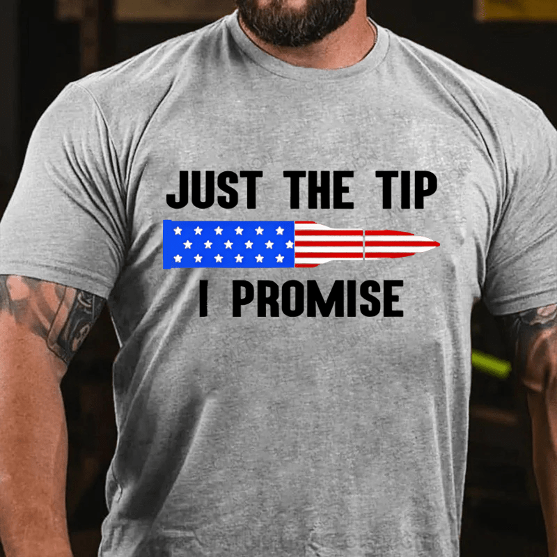 Maturelion Just The Tip I Promise Cotton T-Shirt