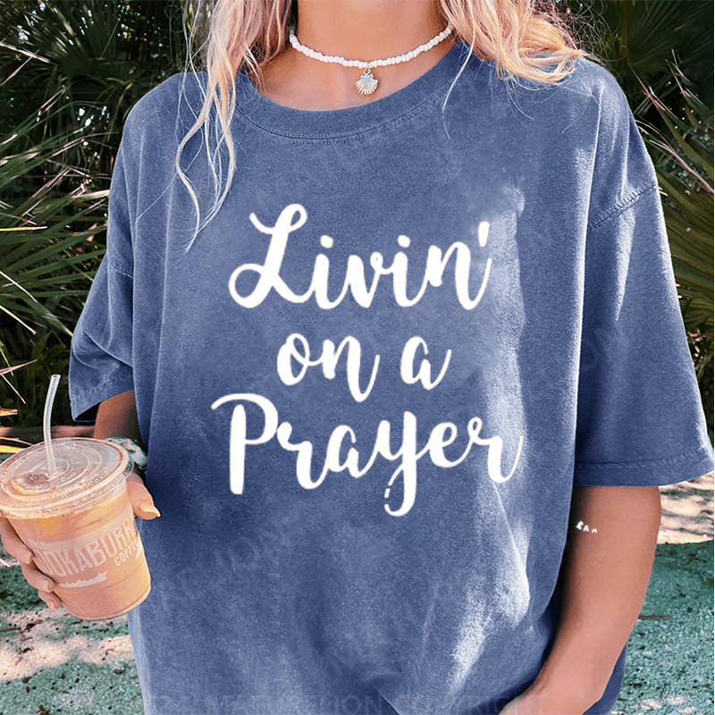 Maturelion "Livin' On a Prayer" DTG Printing Washed Cotton T-Shirt