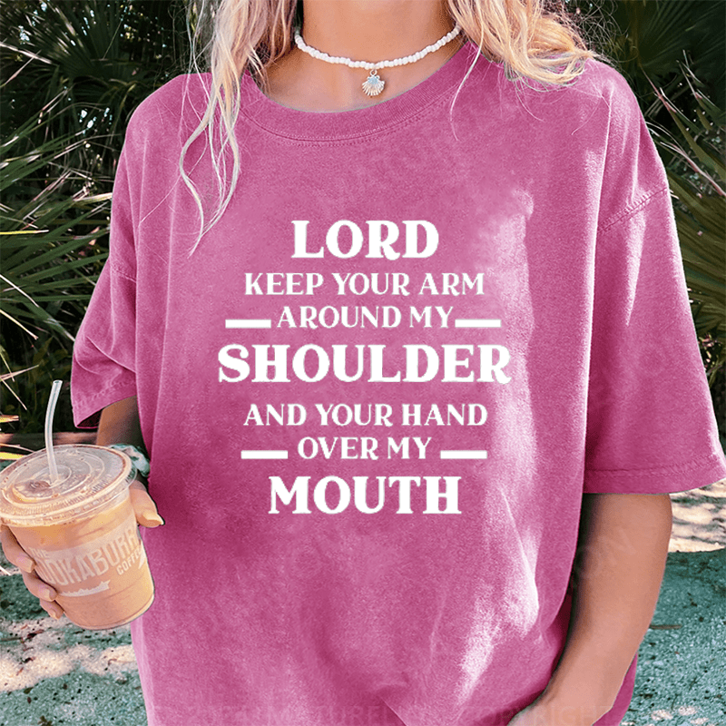 Maturelion Lord Keep Your Arm Around My Shoulder DTG Printing Washed Cotton T-Shirt
