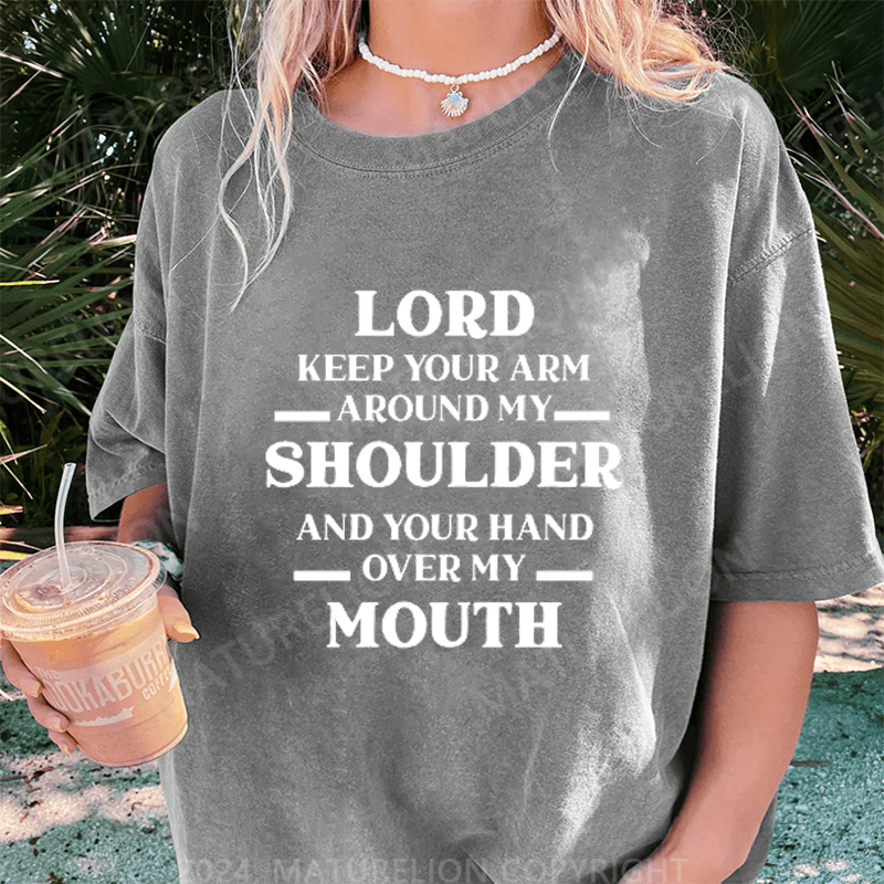 Maturelion Lord Keep Your Arm Around My Shoulder DTG Printing Washed Cotton T-Shirt