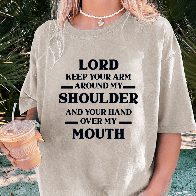 Maturelion Lord Keep Your Arm Around My Shoulder DTG Printing Washed Cotton T-Shirt