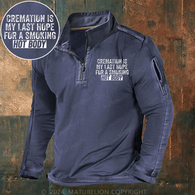 Maturelion Men's Henley Shirt Cremation Is My Last Hope For A Smoking Hot Body Henley Shirt