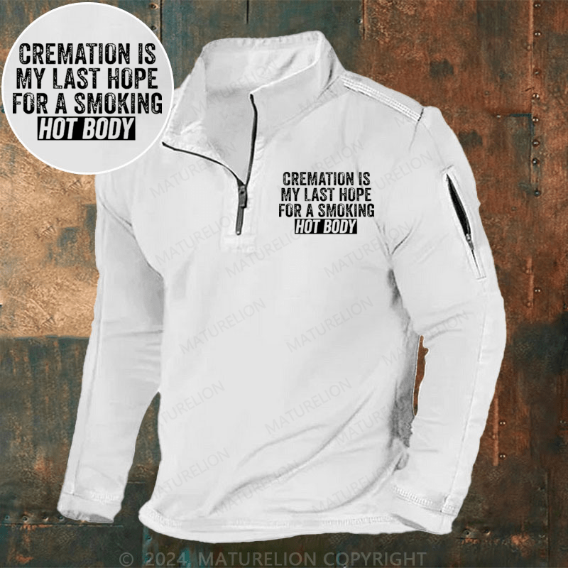 Maturelion Men's Henley Shirt Cremation Is My Last Hope For A Smoking Hot Body Henley Shirt