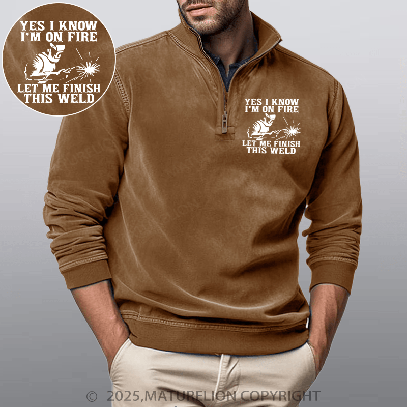 Maturelion Men's Henley Shirt Yes I Know I'm On Fire Let Me Finish This Weld Funny Stand Collar Henley Shirt