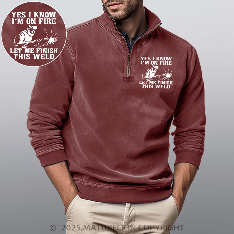 Maturelion Men's Henley Shirt Yes I Know I'm On Fire Let Me Finish This Weld Funny Stand Collar Henley Shirt