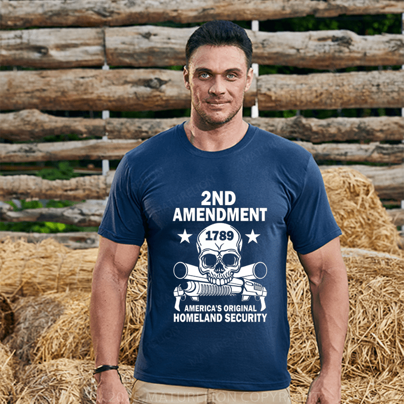 Maturelion Men's T-Shirt 2nd Amendment Amirica's Original Homeland Security T-Shirt