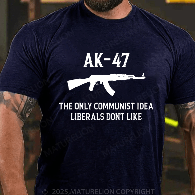 Maturelion Men's T-Shirt Ak47 The Only Communist Idea Liberals Don't Like T-Shirt (Free Customization)