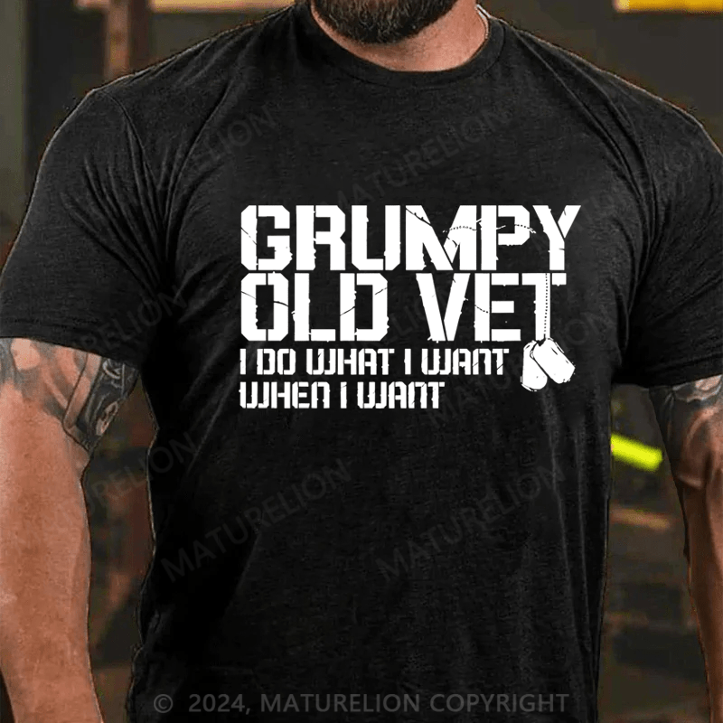 Maturelion Men's T-Shirt Grumpy Old Vet I Do What I Want When I Want T-Shirt