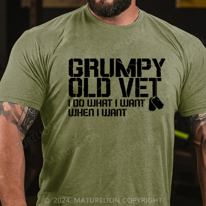 Maturelion Men's T-Shirt Grumpy Old Vet I Do What I Want When I Want T-Shirt