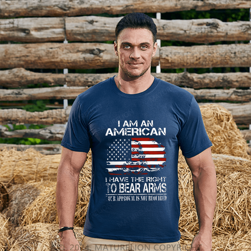 Maturelion Men's T-Shirt I Am An American I Have The Right To Bear Arms T-Shirt
