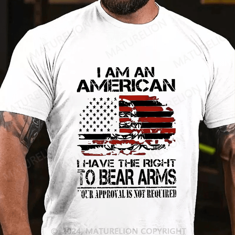 Maturelion Men's T-Shirt I Am An American I Have The Right To Bear Arms T-Shirt