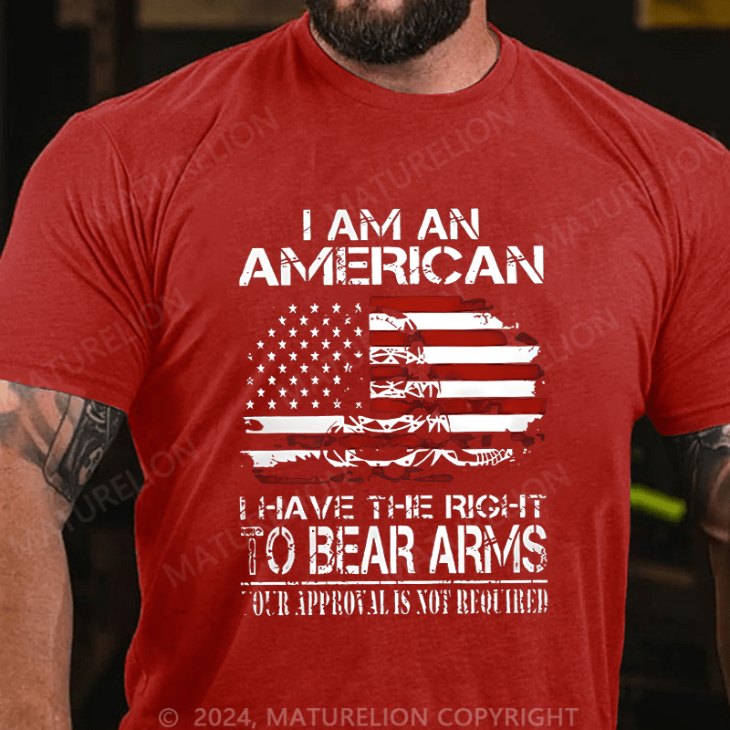 Maturelion Men's T-Shirt I Am An American I Have The Right To Bear Arms T-Shirt