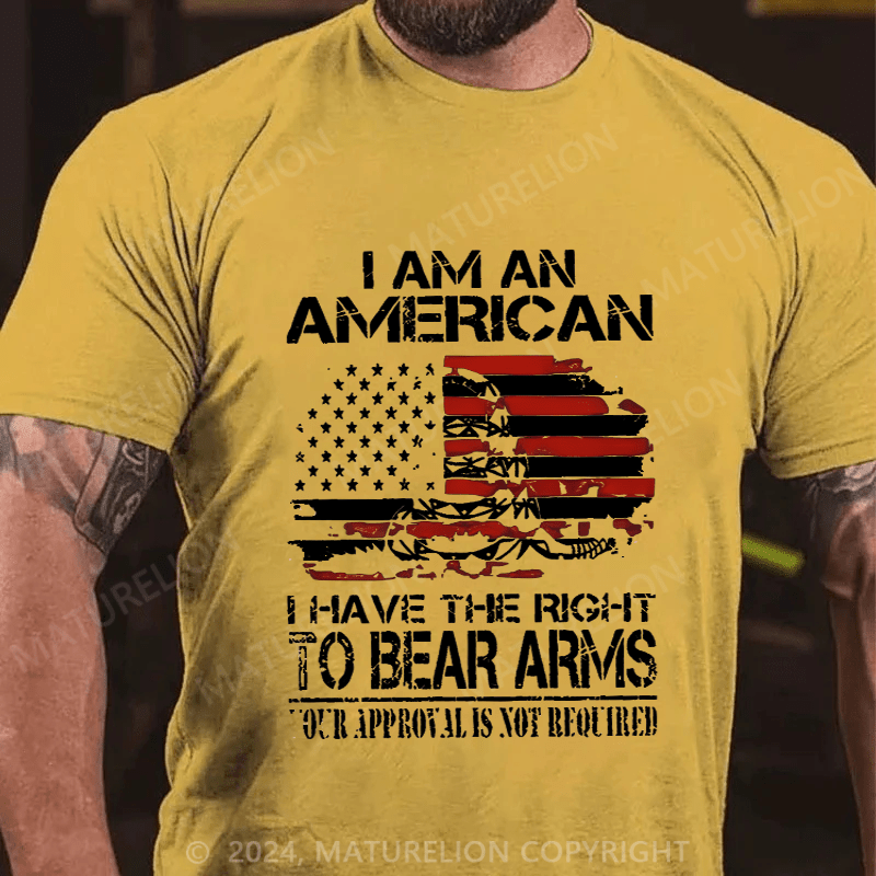 Maturelion Men's T-Shirt I Am An American I Have The Right To Bear Arms T-Shirt