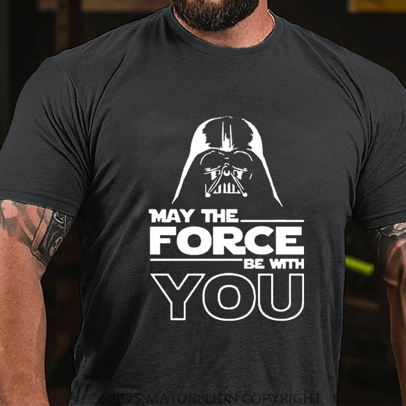 Maturelion Men's T-Shirt May The Force Be With You Funny T-Shirt (Free Customization)