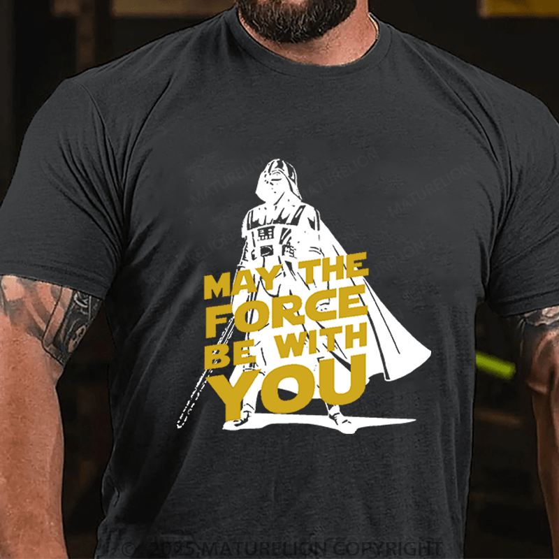 Maturelion Men's T-Shirt May The Force Be With You Funny T-Shirt (Free Customization)