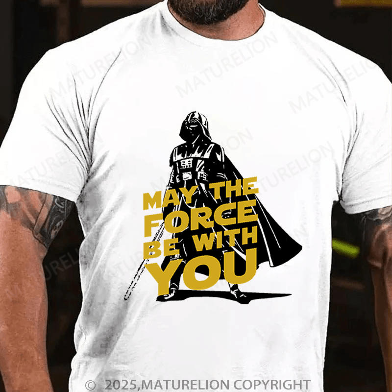 Maturelion Men's T-Shirt May The Force Be With You Funny T-Shirt (Free Customization)