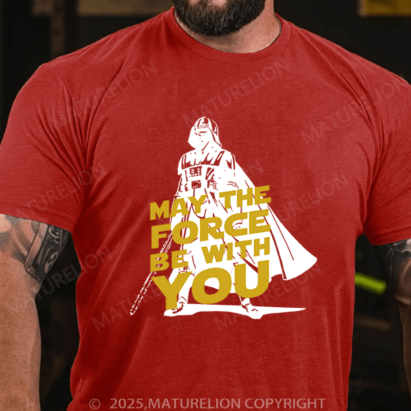 Maturelion Men's T-Shirt May The Force Be With You Funny T-Shirt (Free Customization)