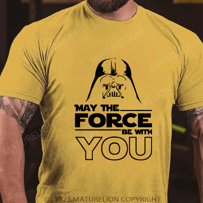Maturelion Men's T-Shirt May The Force Be With You Funny T-Shirt (Free Customization)