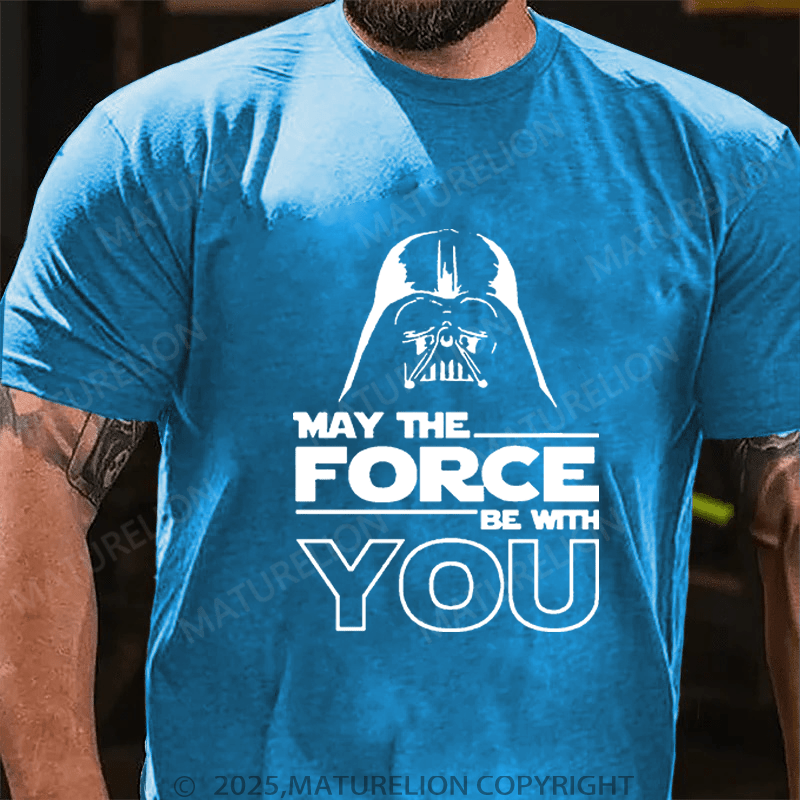Maturelion Men's T-Shirt May The Force Be With You Funny T-Shirt (Free Customization)