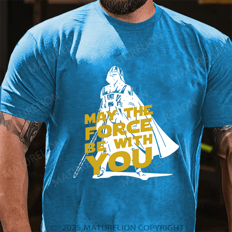 Maturelion Men's T-Shirt May The Force Be With You Funny T-Shirt (Free Customization)