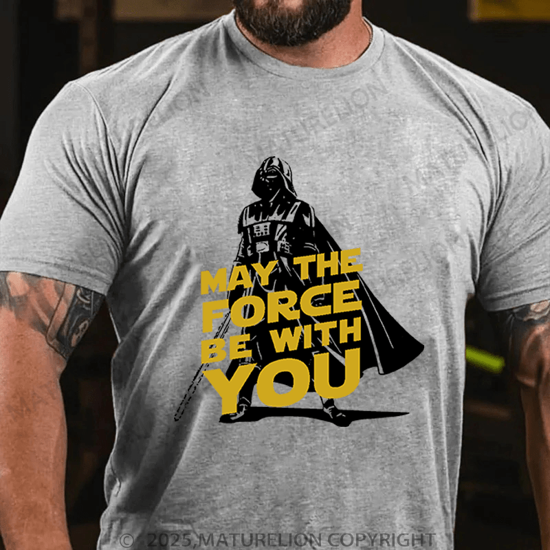 Maturelion Men's T-Shirt May The Force Be With You Funny T-Shirt (Free Customization)
