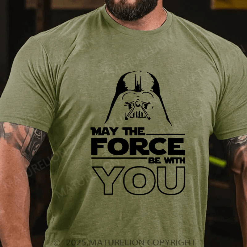 Maturelion Men's T-Shirt May The Force Be With You Funny T-Shirt (Free Customization)
