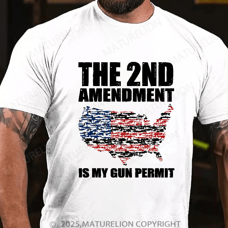 Maturelion Men's T-Shirt The 2nd Amendment Is My Gun Permit T-Shirt