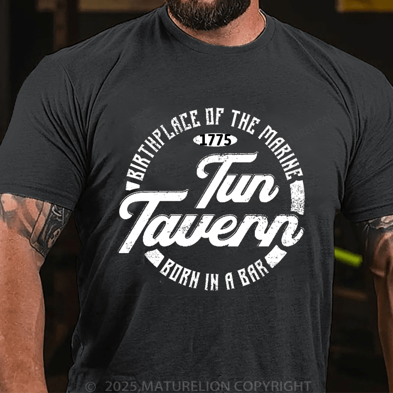 Maturelion Men's T-Shirt Tun Tavern Marine Corps Birthplace Of The Marine Born In A Bar Men's T-Shirt (Free Customization)