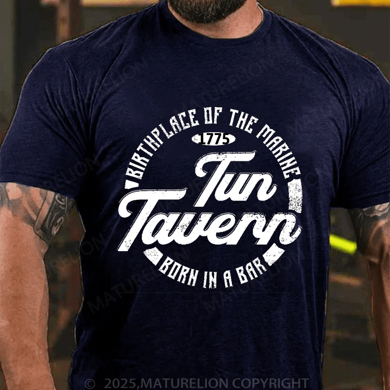 Maturelion Men's T-Shirt Tun Tavern Marine Corps Birthplace Of The Marine Born In A Bar Men's T-Shirt (Free Customization)
