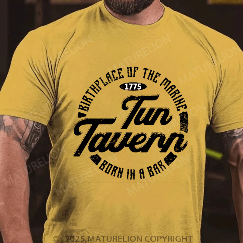 Maturelion Men's T-Shirt Tun Tavern Marine Corps Birthplace Of The Marine Born In A Bar Men's T-Shirt (Free Customization)