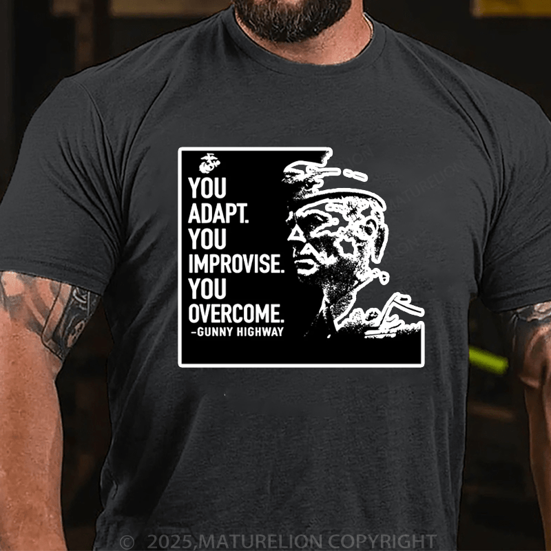 Maturelion Men's T-Shirt You Adapt You Improvise.You Overcome Men's T-Shirt (Free Customization)