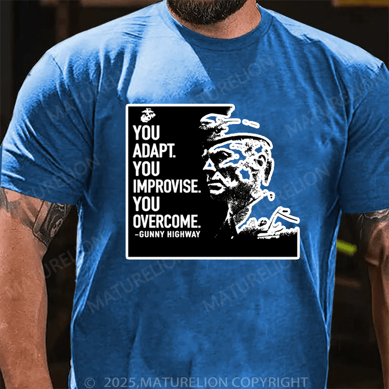 Maturelion Men's T-Shirt You Adapt You Improvise.You Overcome Men's T-Shirt (Free Customization)