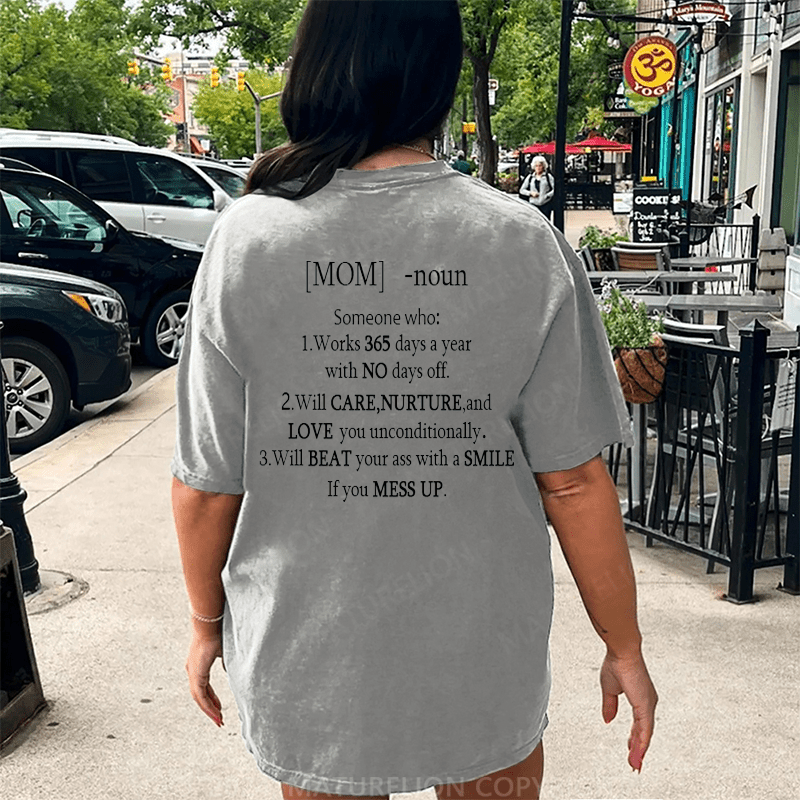 Maturelion Mom Noun Some Who DTG Printing Washed Cotton T-Shirt