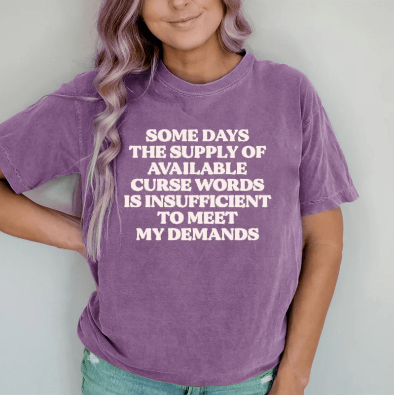 Maturelion My Demands DTG Printing Washed Cotton T-Shirt