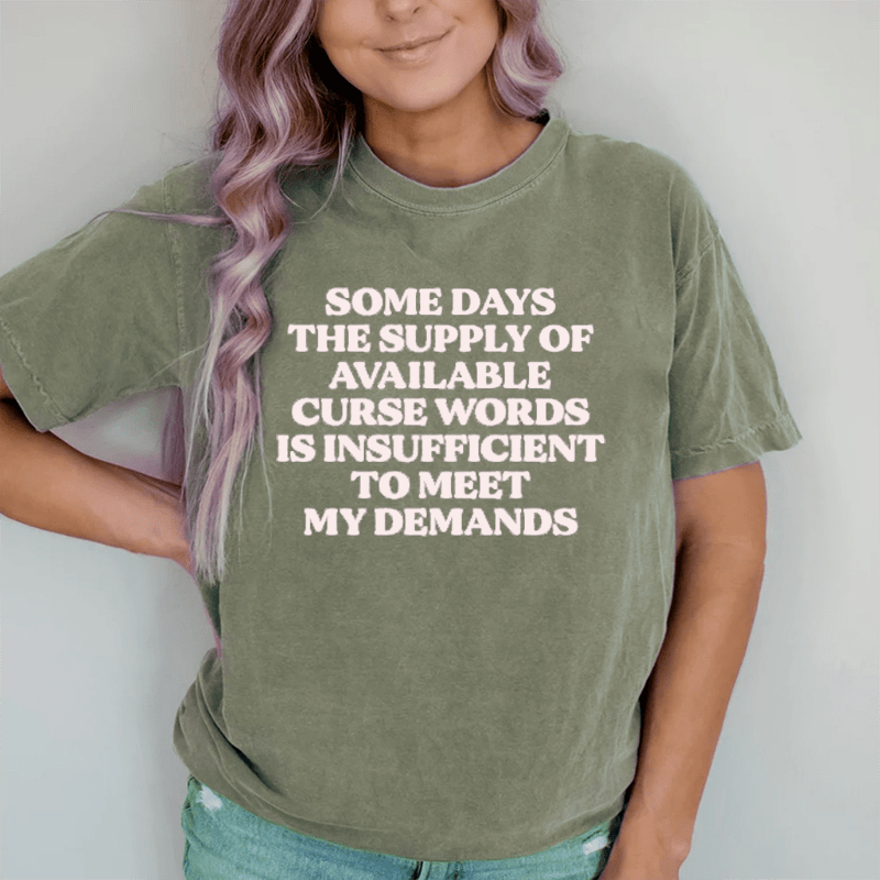 Maturelion My Demands DTG Printing Washed Cotton T-Shirt