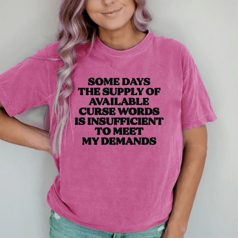 Maturelion My Demands DTG Printing Washed Cotton T-Shirt