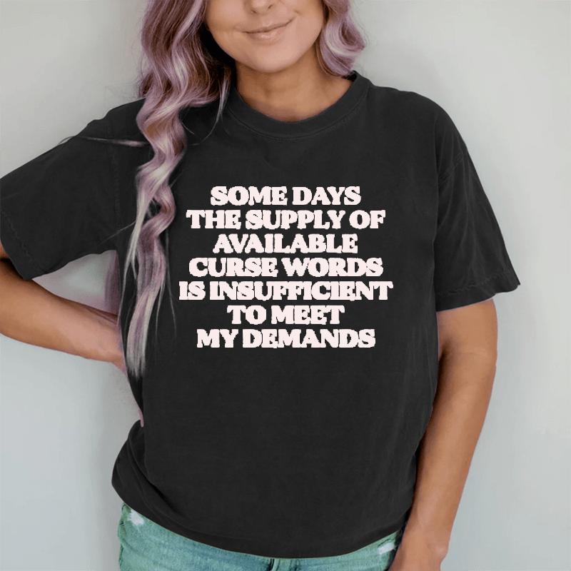 Maturelion My Demands DTG Printing Washed Cotton T-Shirt
