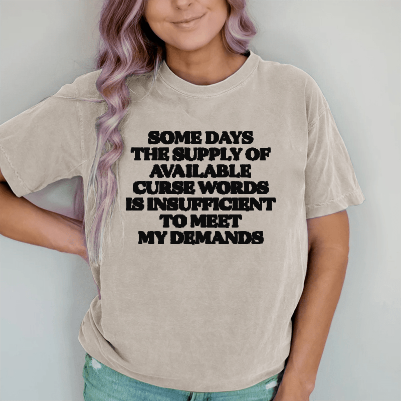 Maturelion My Demands DTG Printing Washed Cotton T-Shirt