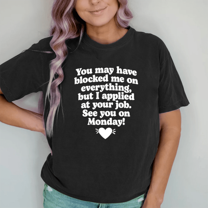 Maturelion See You On Monday DTG Printing Washed Cotton T-Shirt